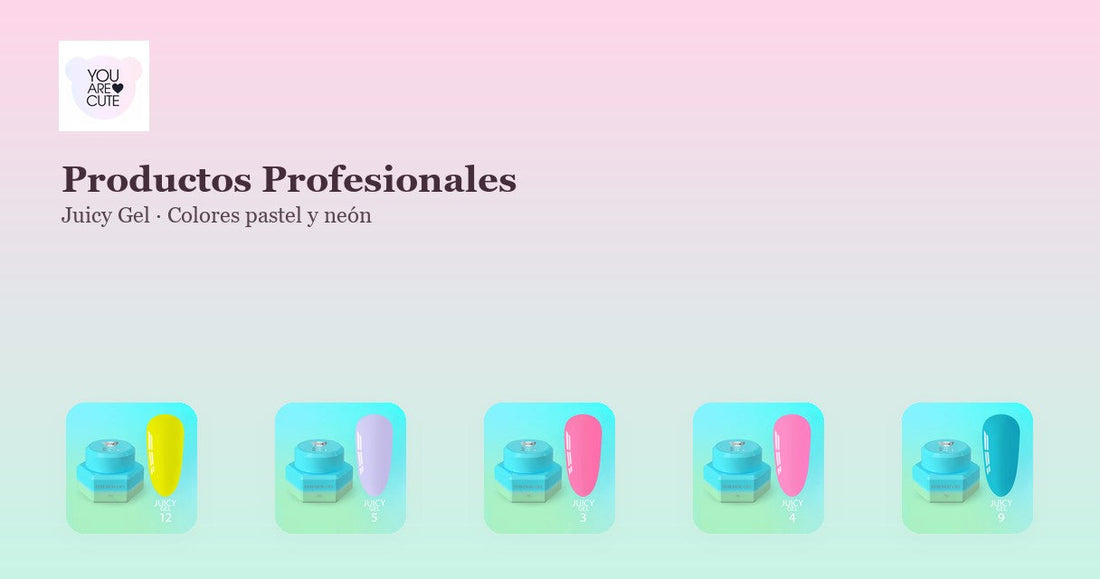 You Are Cute productos profesionales: Juicy Gel colores pastel y neón reales del catálogo